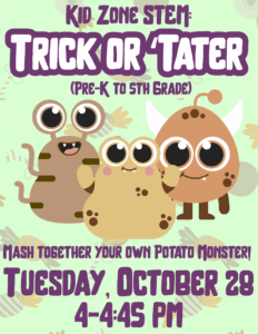 Kid Zone STEM: Trick or Tator
